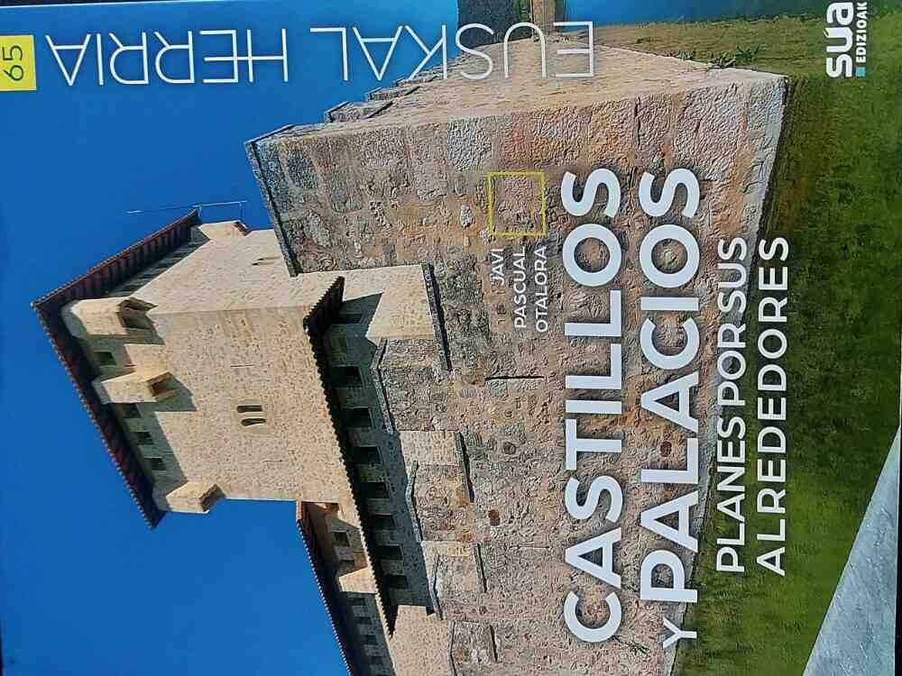 Castillos y palacios. Planes por sus alrededores